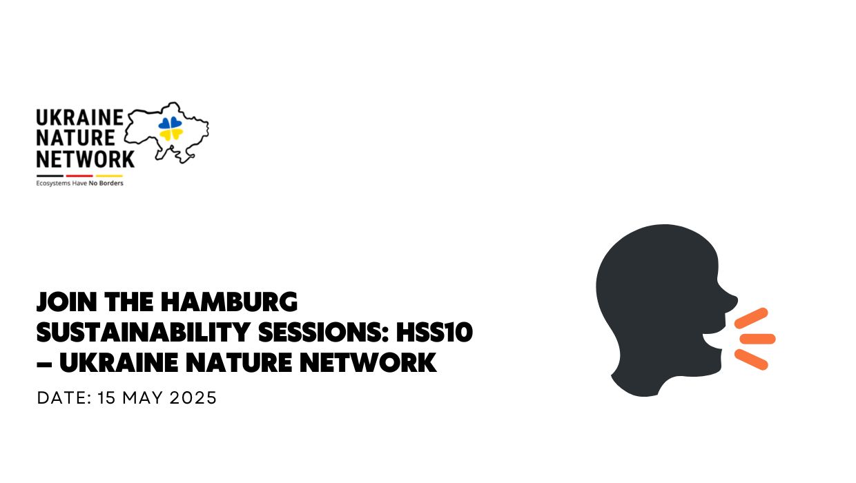 Join for the Hamburg Sustainability Sessions: HSS10 – Ukraine Nature Network