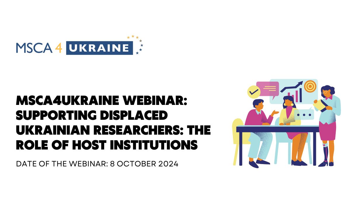 MSCA4Ukraine webinar: Supporting displaced Ukrainian researchers: the role of host institutions