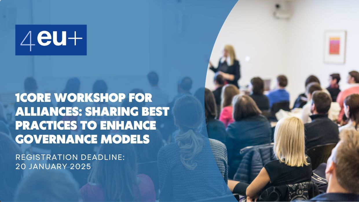 4EU+ 1CORE Workshop for Alliances: Sharing Best Practices to Enhance Governance Models