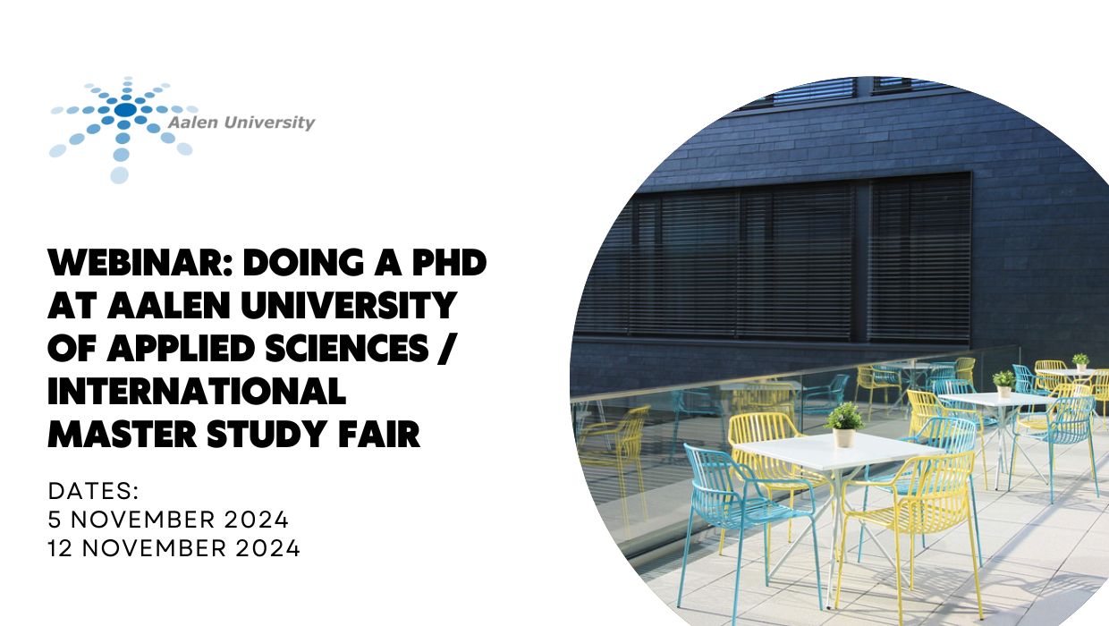 Webinar: Doing a PhD at Aalen University of Applied Sciences / International Master Study Fair 
