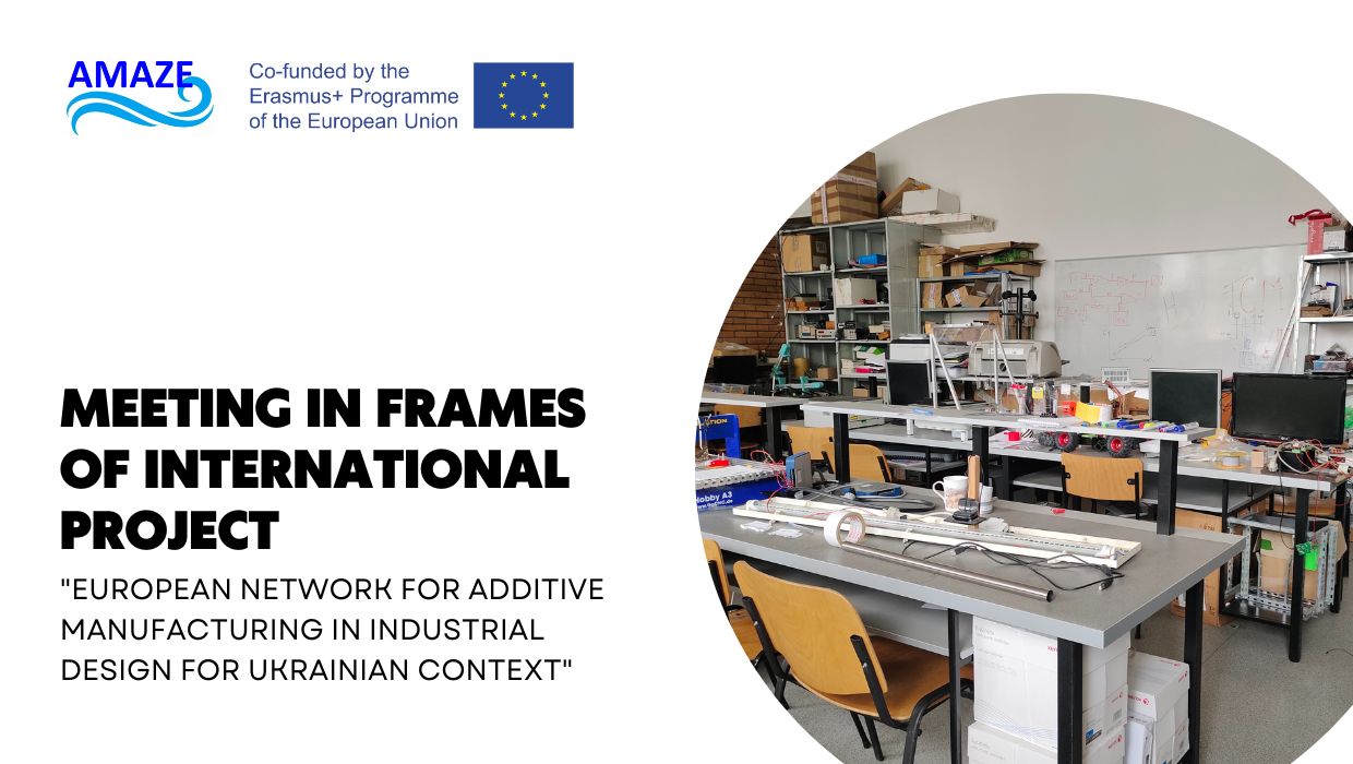 Inaugural meeting of participants of the international project "European Network for Additive Manufacturing in Industrial Design for Ukrainian Context"