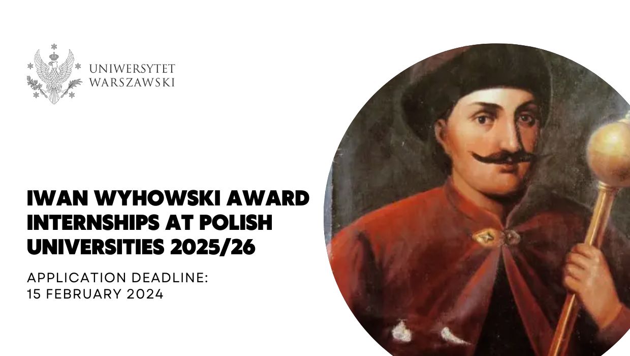 Iwan Wyhowski Award internships at Polish universities 2025/26 