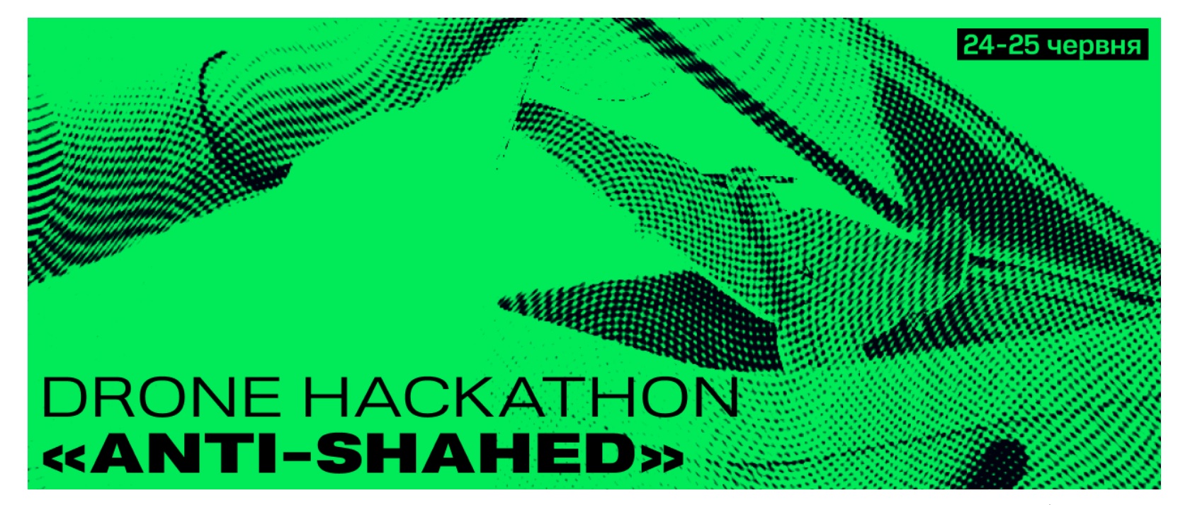 Drone Hackathon «Anti-Shahеd»