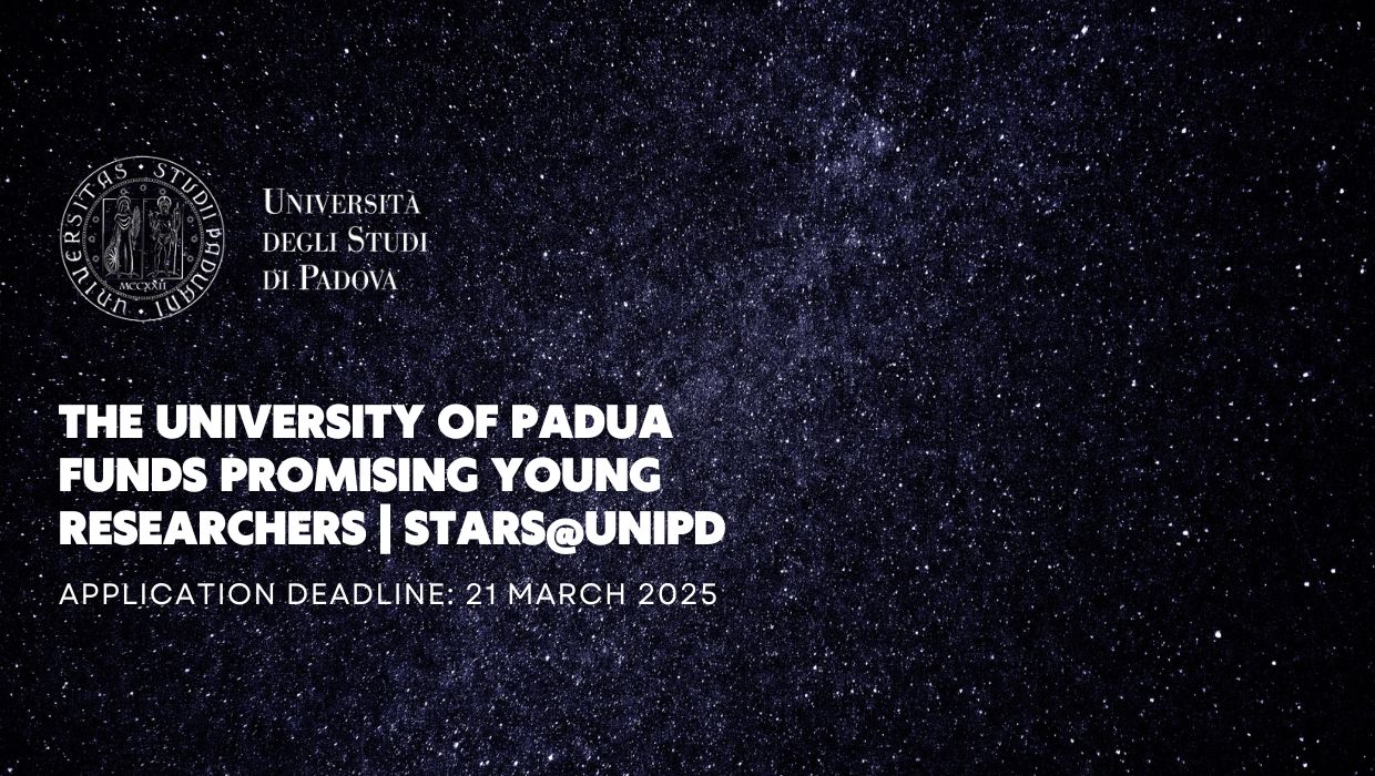 The University of Padua (Italy) funds promising young researchers | STARS@UNIPD 