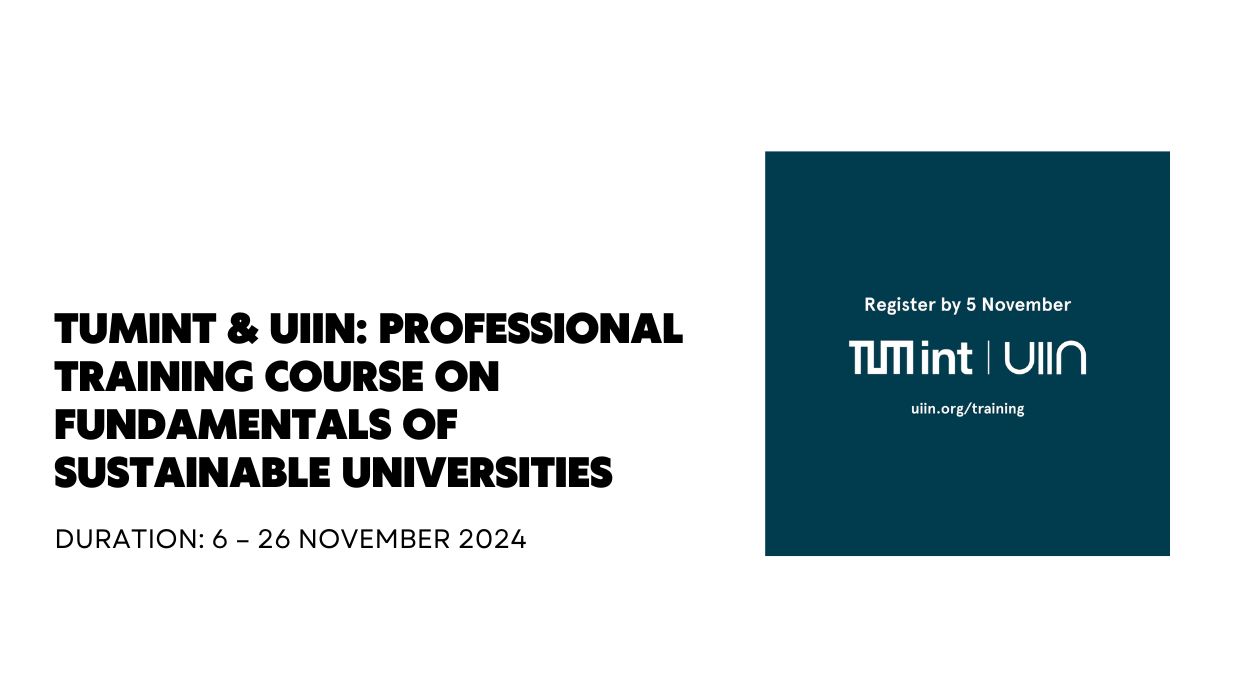 TUMint & UIIN: Professional training course on fundamentals of sustainable universities