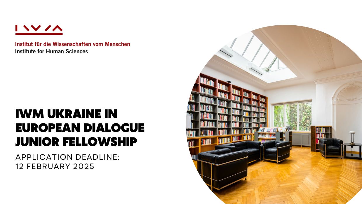Fellowship Opportunity in Vienna: IWM Ukraine in European Dialogue Junior Fellowship