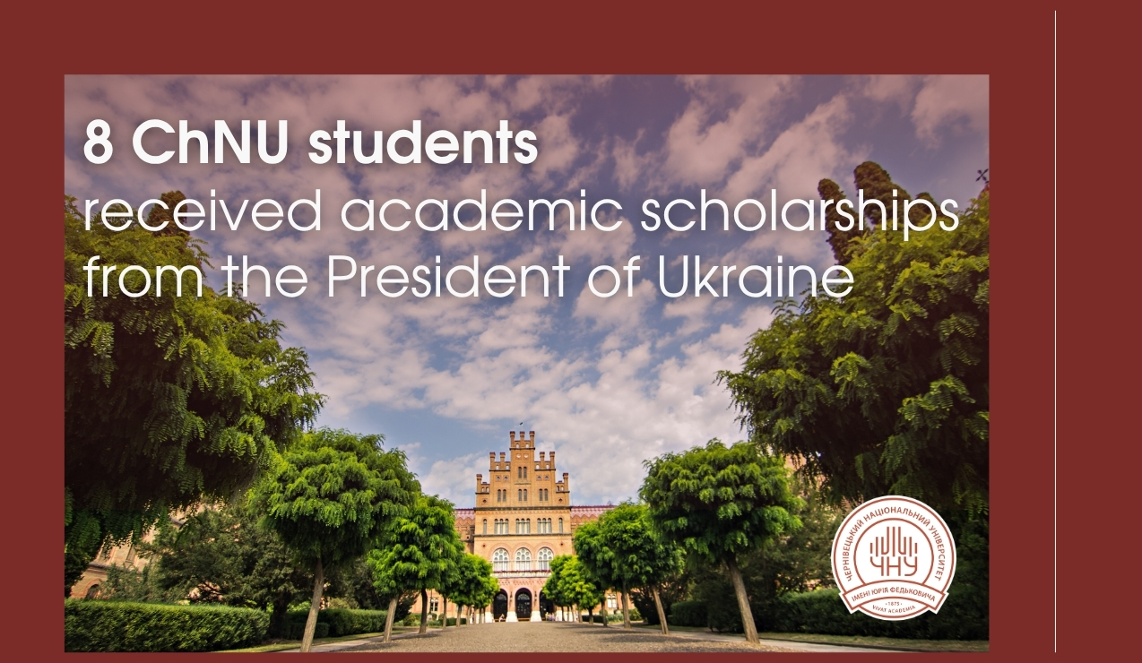 Eight ChNU students received academic scholarships from the President of Ukraine