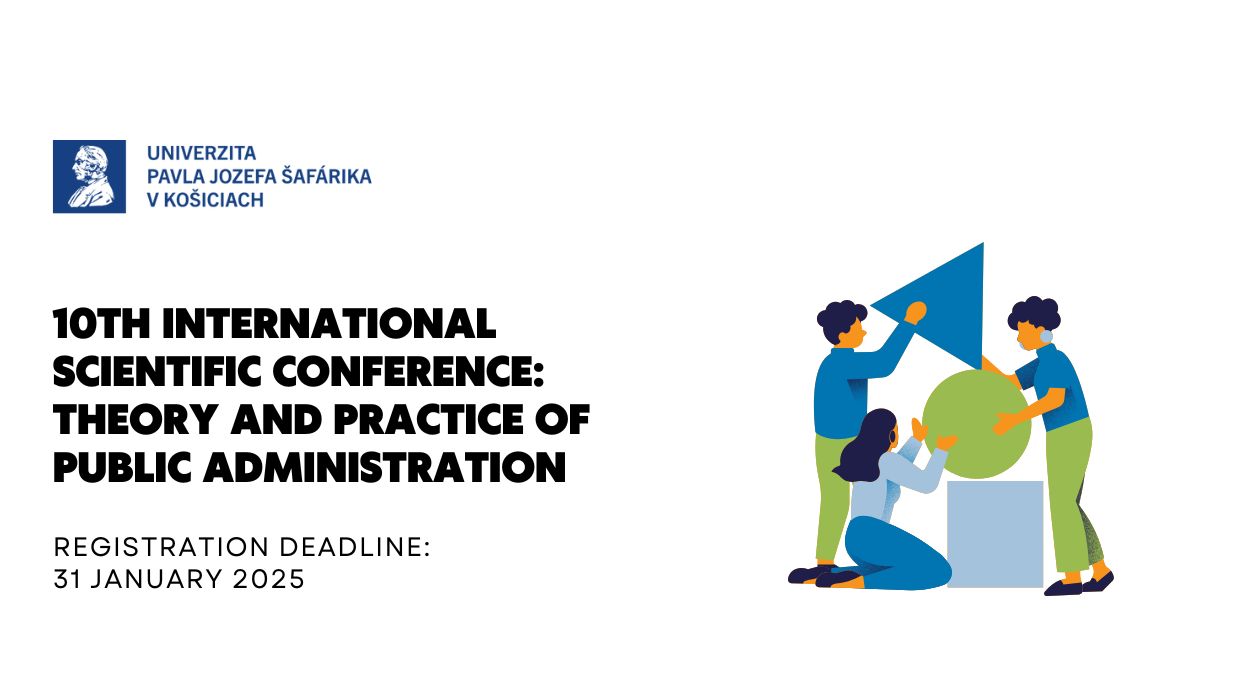 10th International Scientific Conference: Theory and Practice of Public Administration