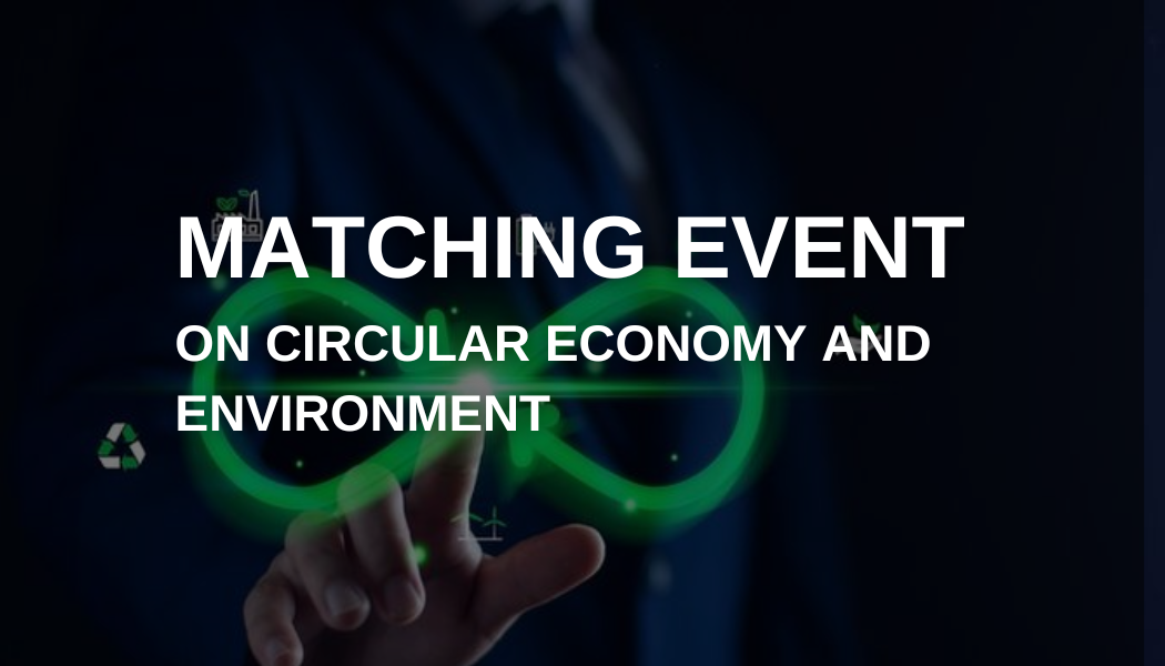 Matching Event on Circular Economy and Environment