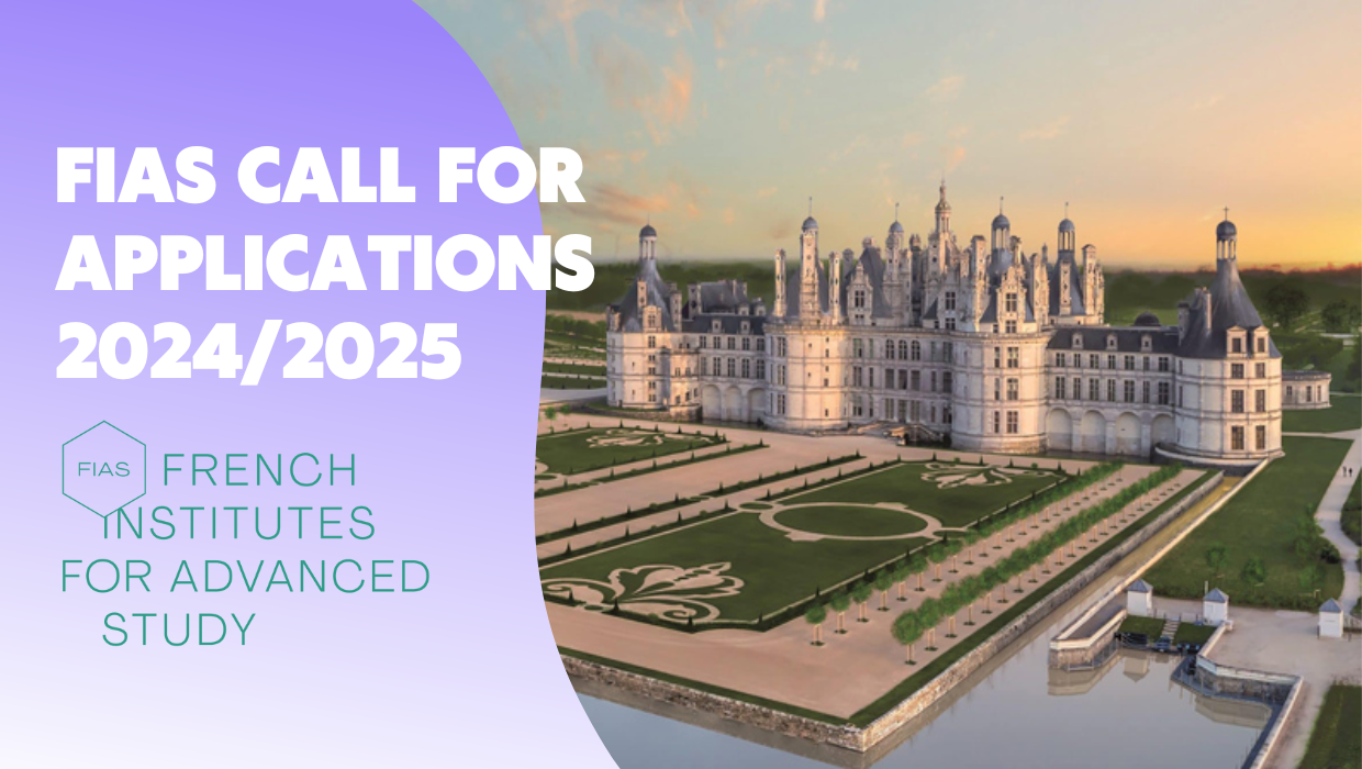 FIAS Fellowship Programme CALL FOR APPLICATIONS 2024/2025
